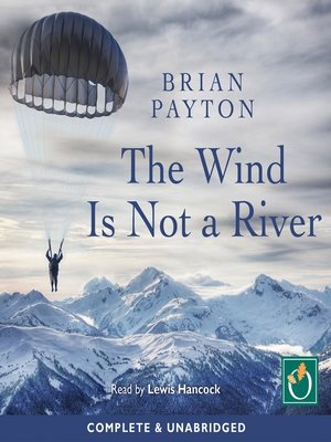 cover image of The Wind Is Not a River